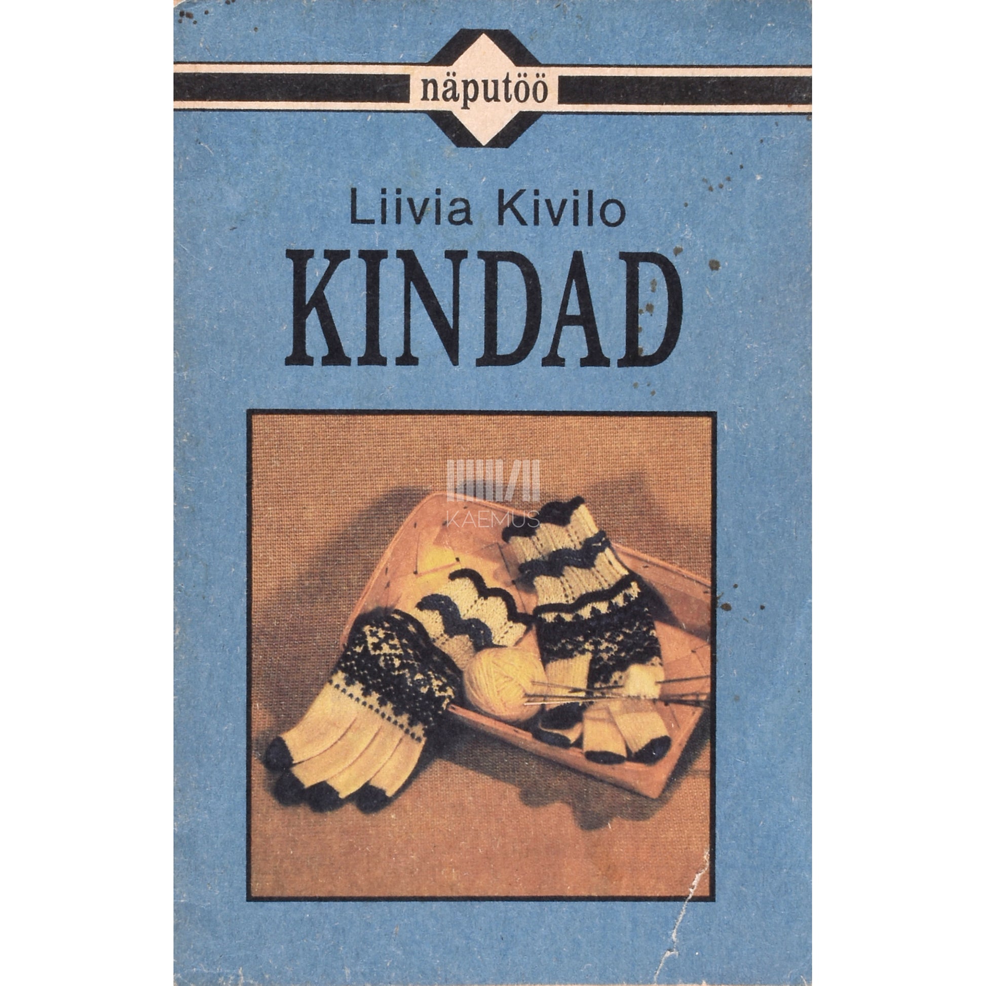 Liivia Kivilo. Kindad