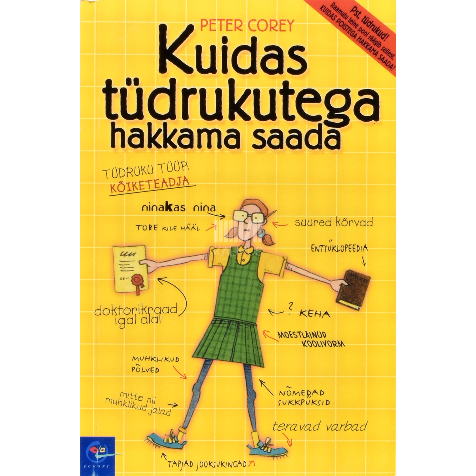 Peter Corey. Kuidas tüdrukutega hakkama saada