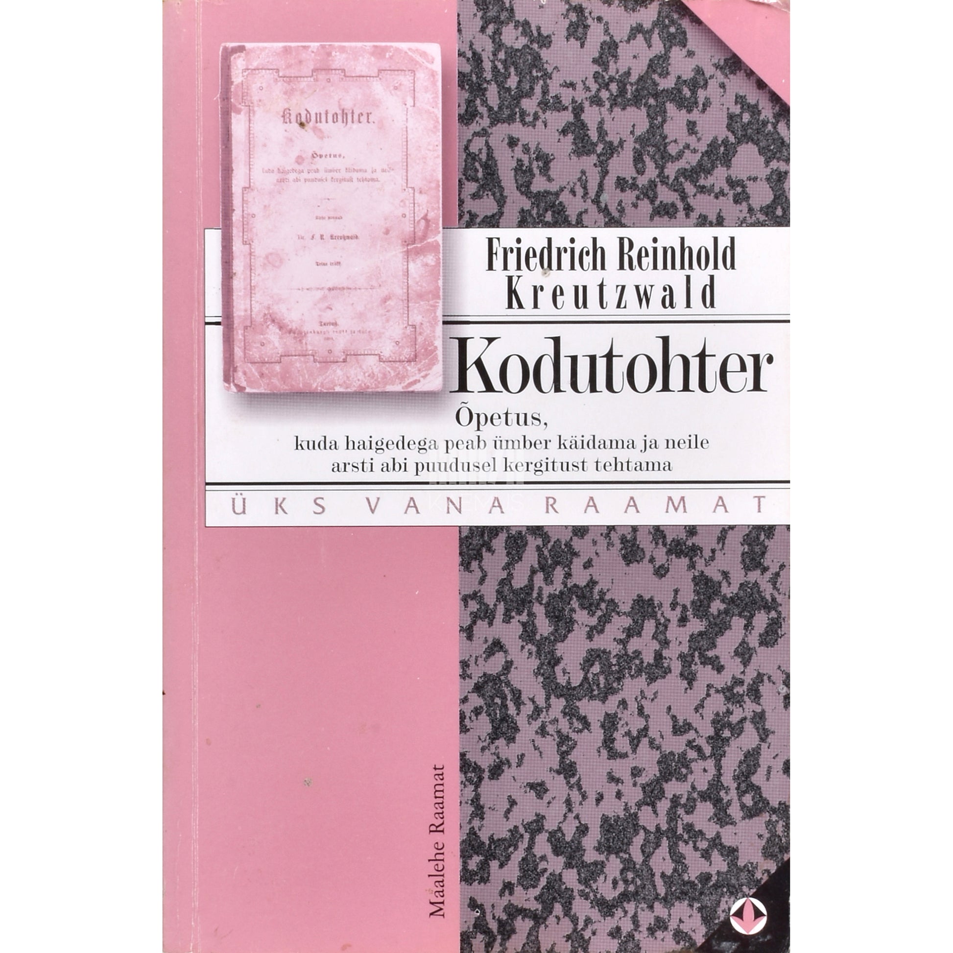 Friedrich Reinhold Kreutzwald. Kodutohter