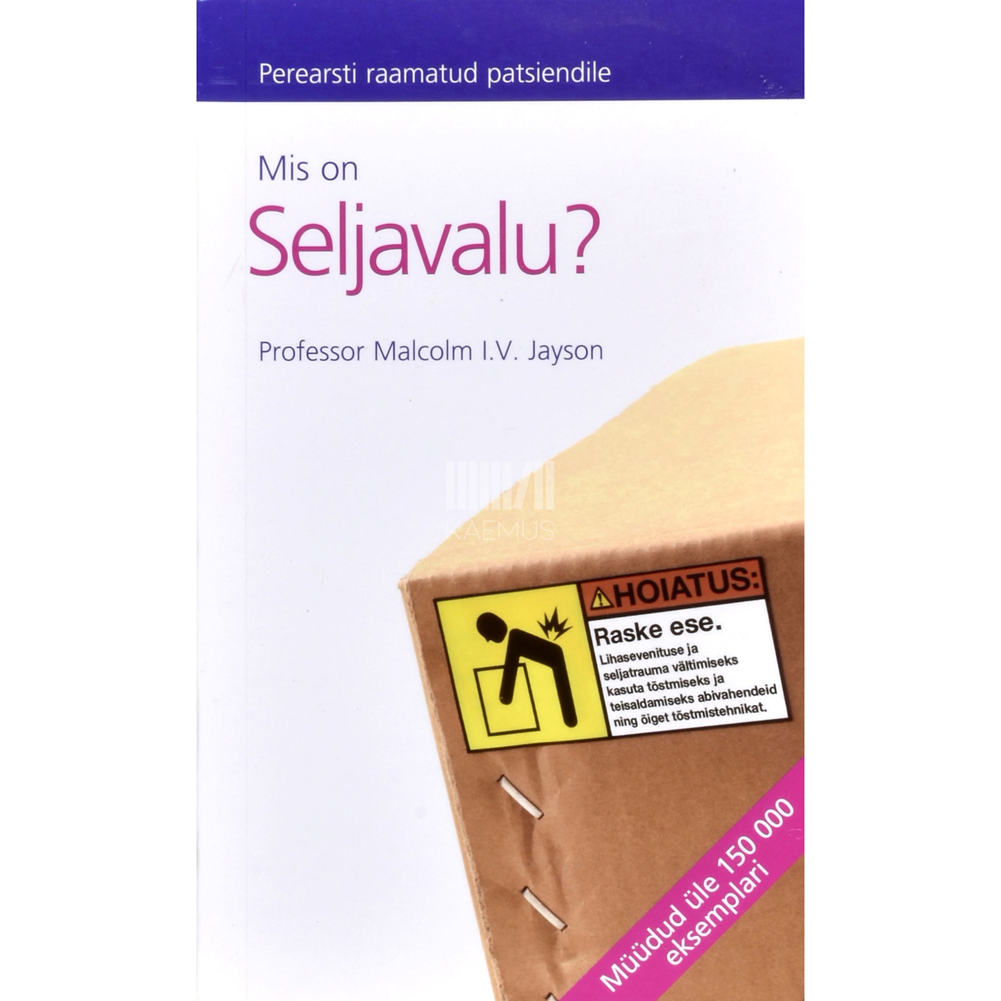 Malcolm I. V. Jayson. Mis on seljavalu?