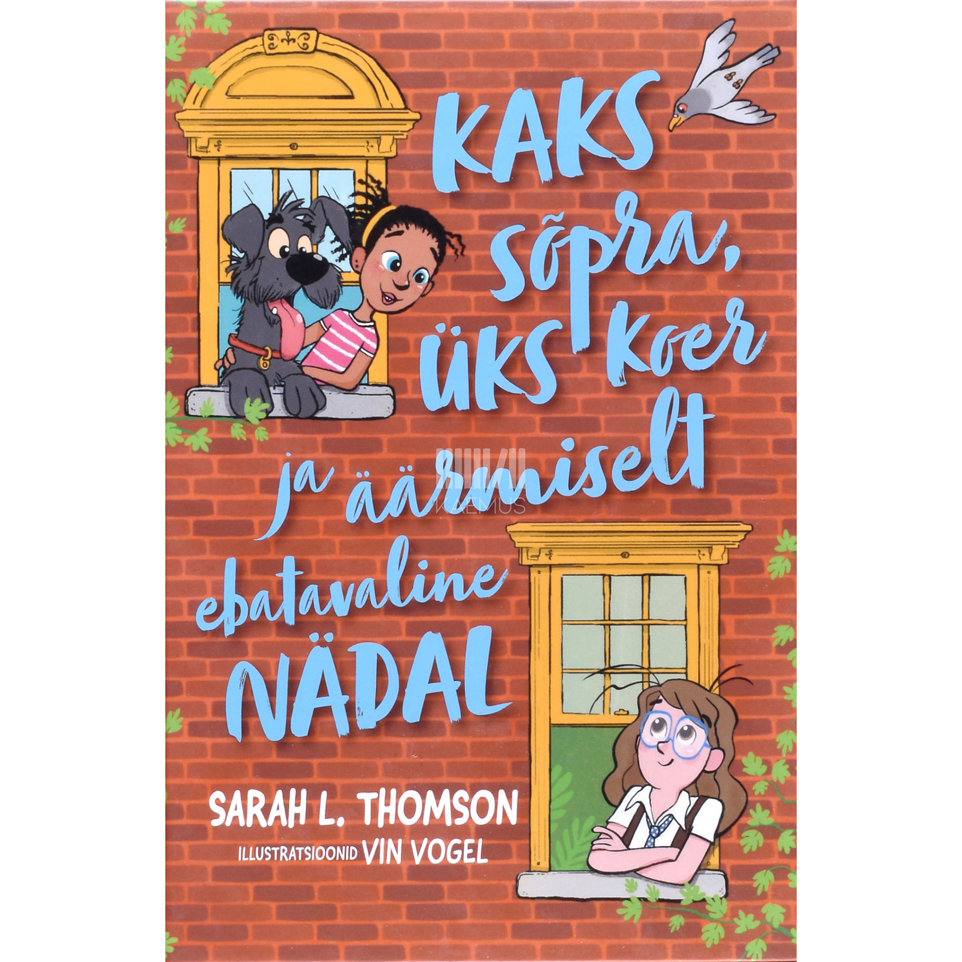 Sarah L Thomson. Kaks sõpra, üks koer ja äärmiselt ebatavaline nädal