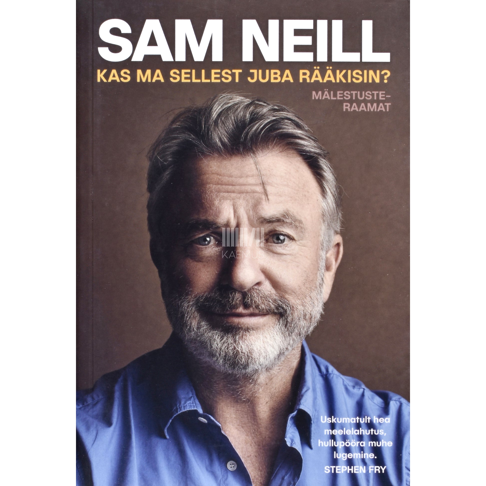 Sam Neill. Kas ma sellest juba rääkisin?