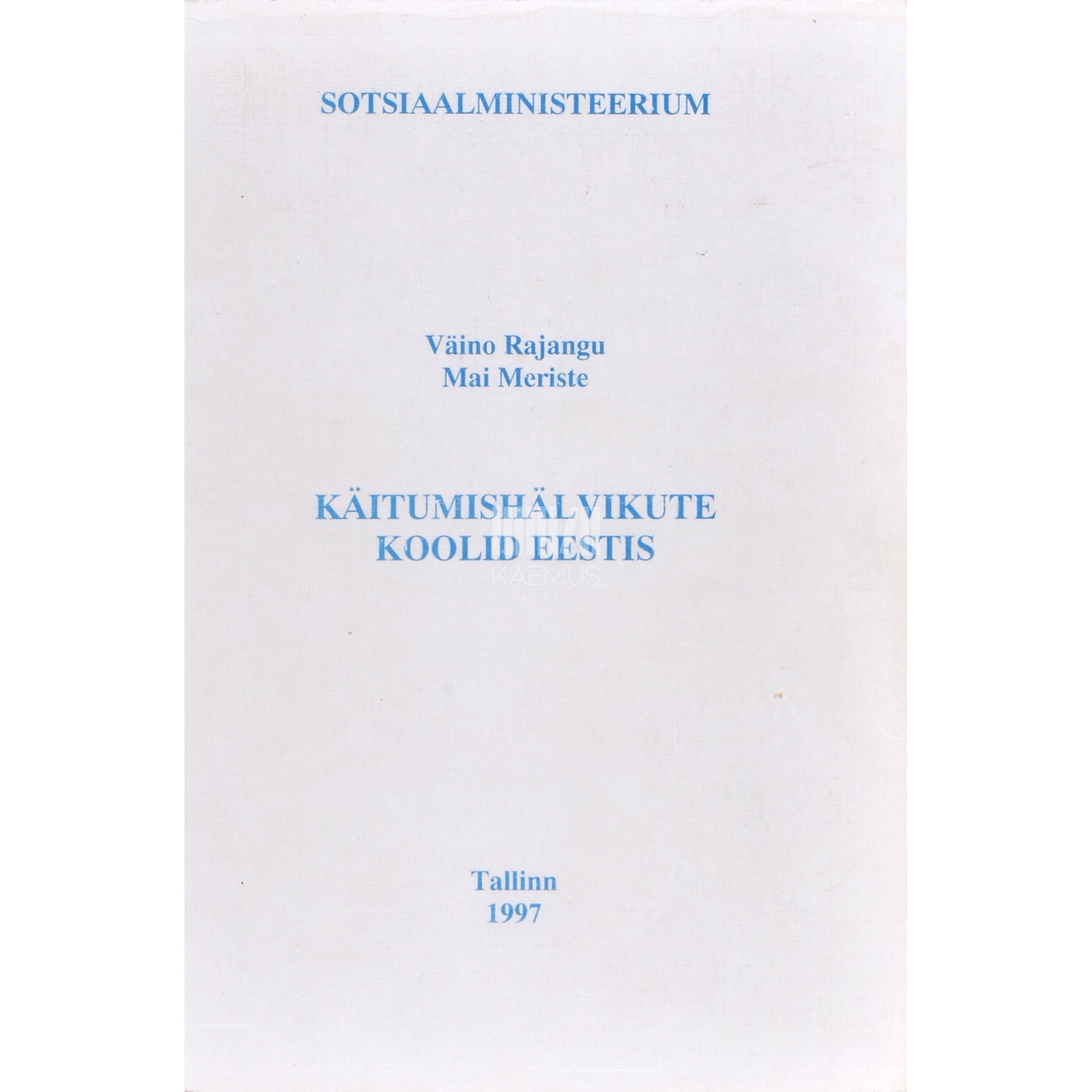 Mai Meriste, Väino Rajangu. Käitumishälvikute koolid Eestis