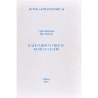 Mai Meriste, Väino Rajangu Käitumishälvikute koolid Eestis