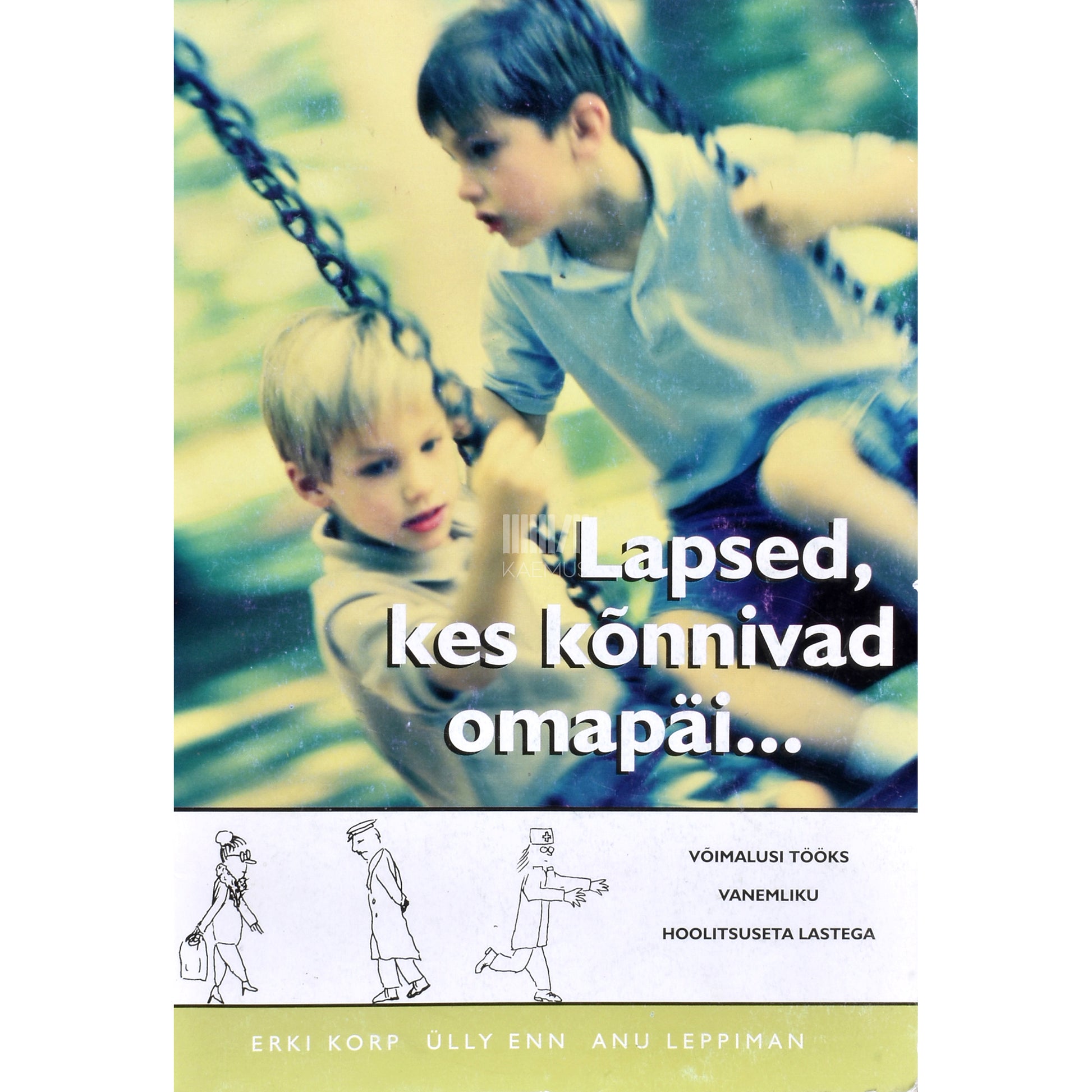 Lapsed, kes kõnnivad omapäi...