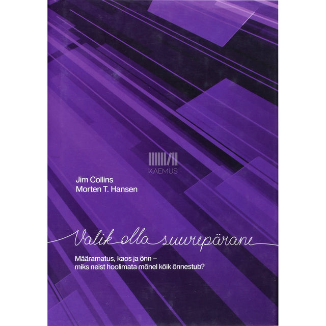 Jim Collins, Morten T. Hansen. Valik olla suurepärane