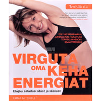 Emma Mitchell Virguta oma keha energiat