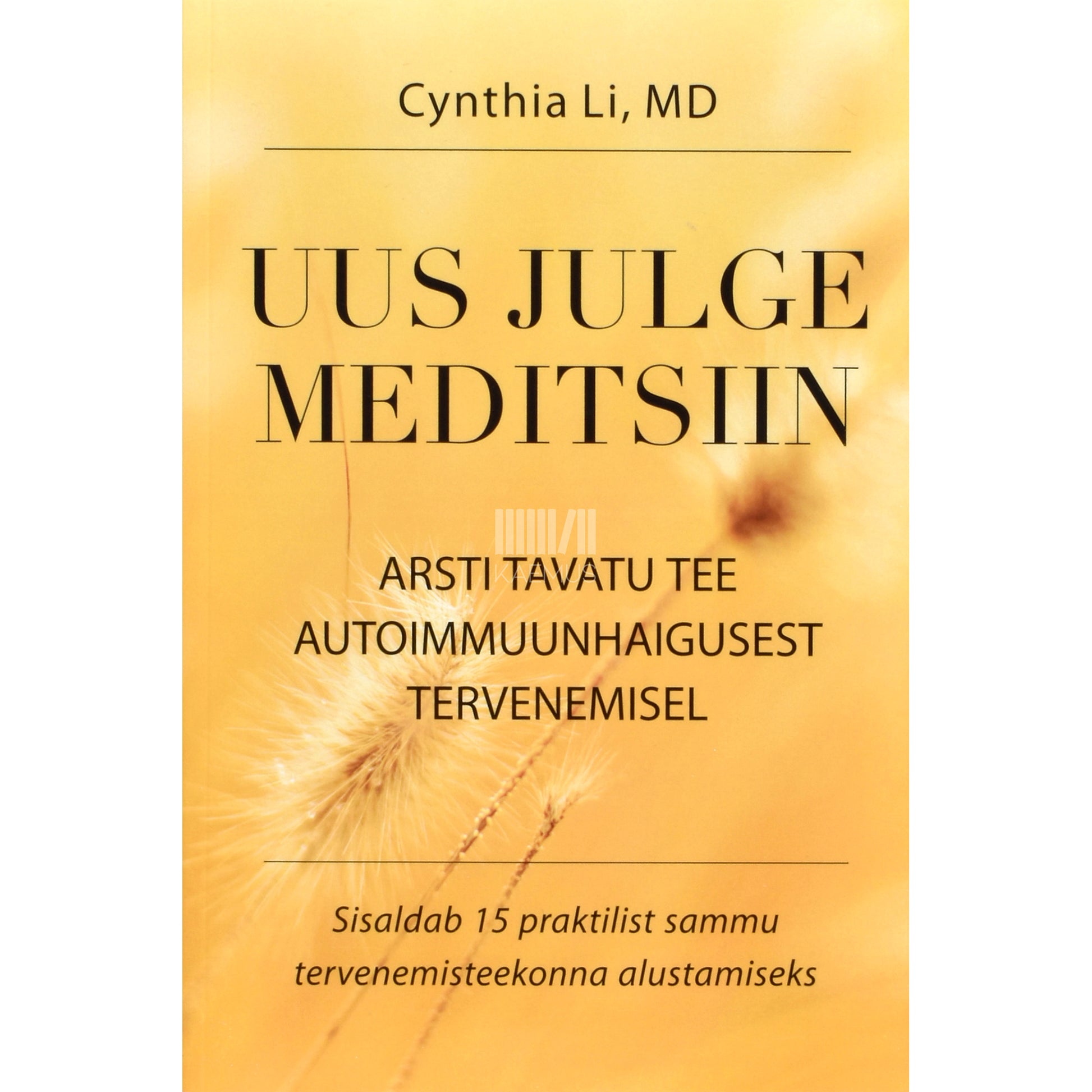 Cynthia Li. Uus julge meditsiin
