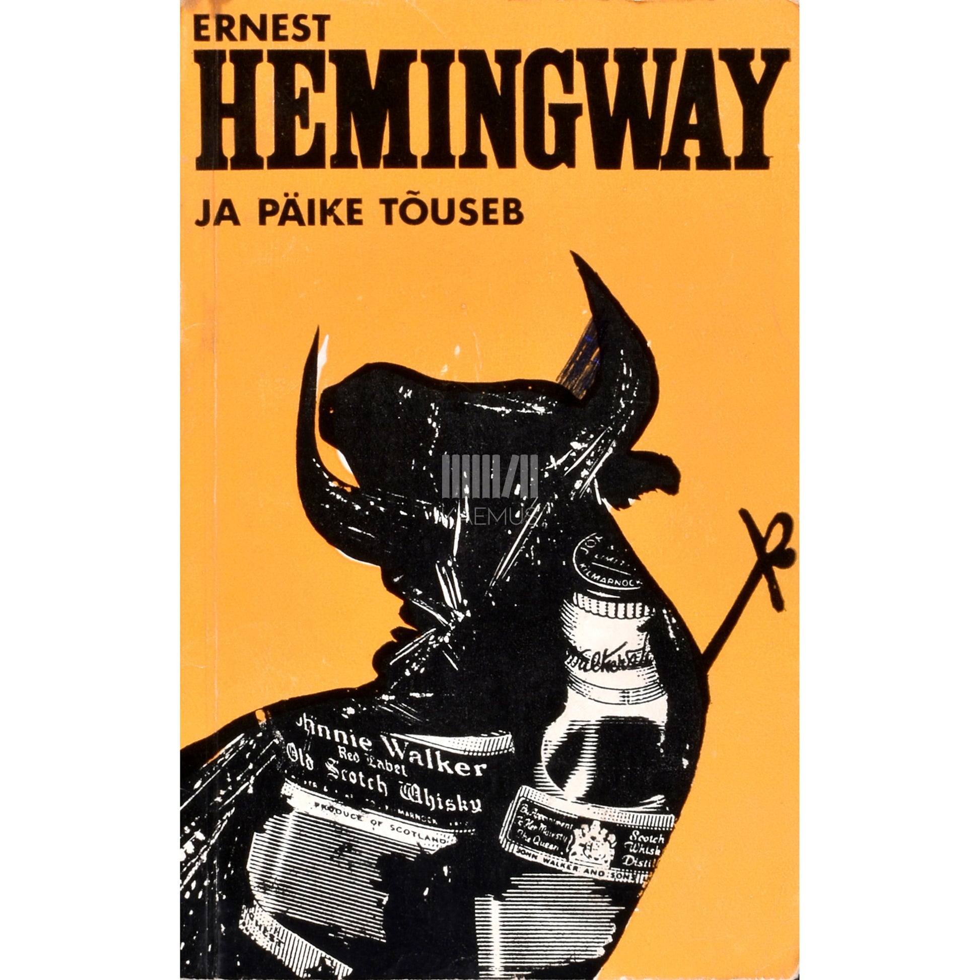 Ernest Hemingway. Ja päike tõuseb
