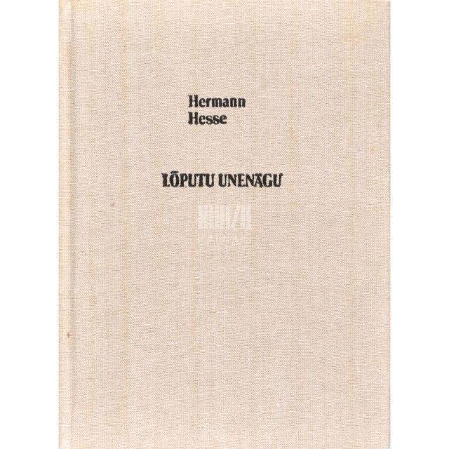 Hermann Hesse. Lõputu unenägu