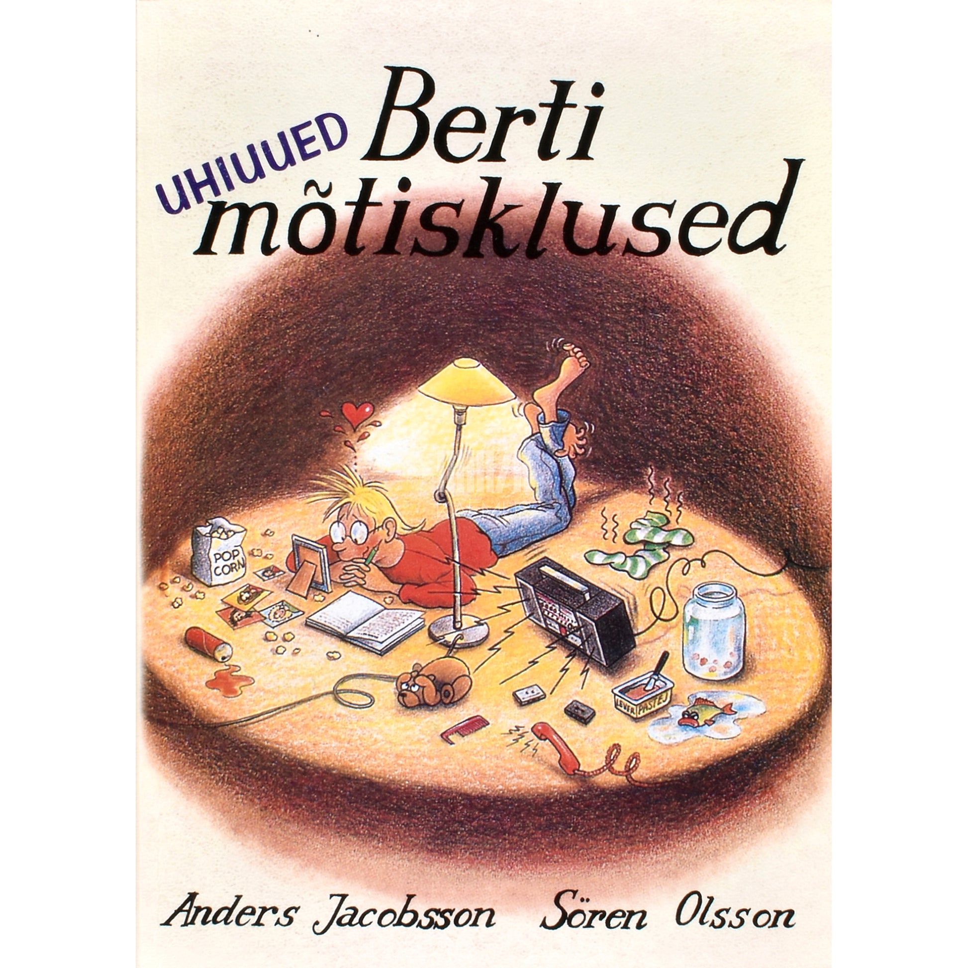 Anders Jacobsson, Sören Olsson. Berti uhiuued mõtisklused