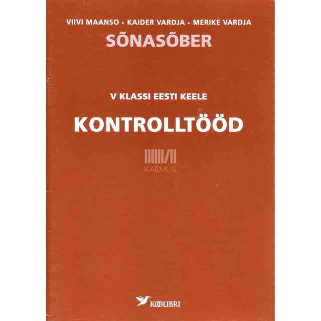 Viivi Maanso. Sõnasõber. V klassi eesti keele kontrolltööd
