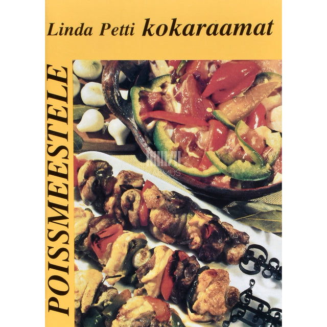 Linda Petti. Poissmeeste kokaraamat. Retsepte