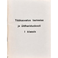 ... Töökasvatus lasteaias ja üldhariduskooli esimeses klassis