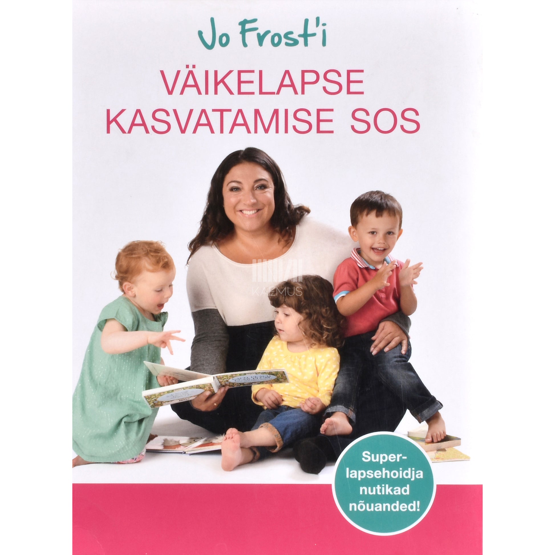 Jo Frost. Jo Frost'i väikelapse kasvatamise SOS