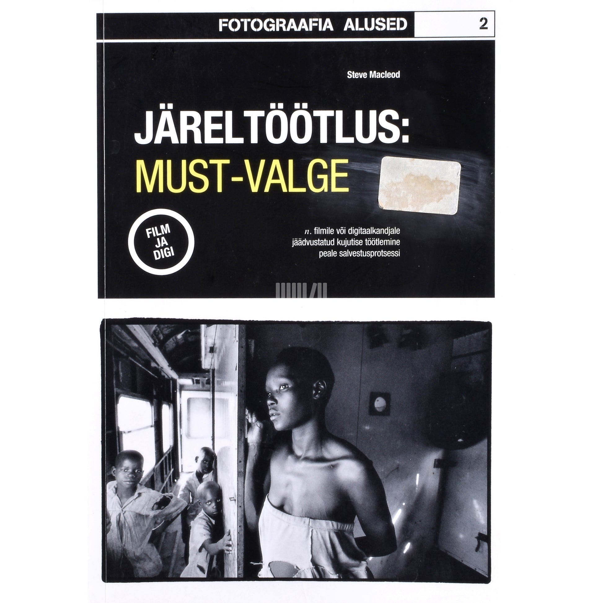 Steve Macleod. Järeltöötlus: must-valge
