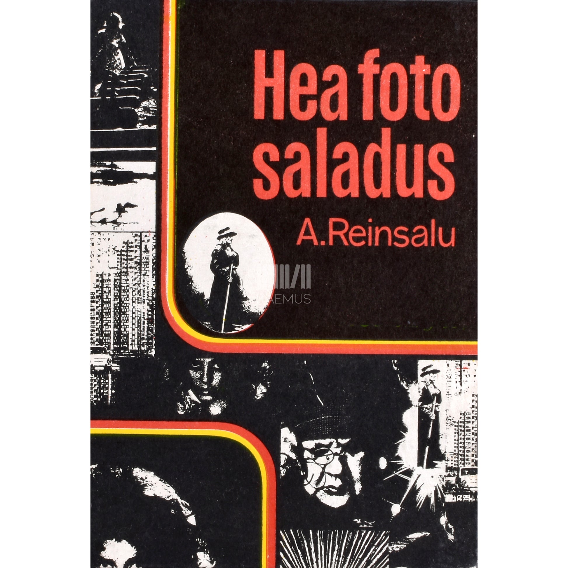 Armult Reinsalu. Hea foto saladus