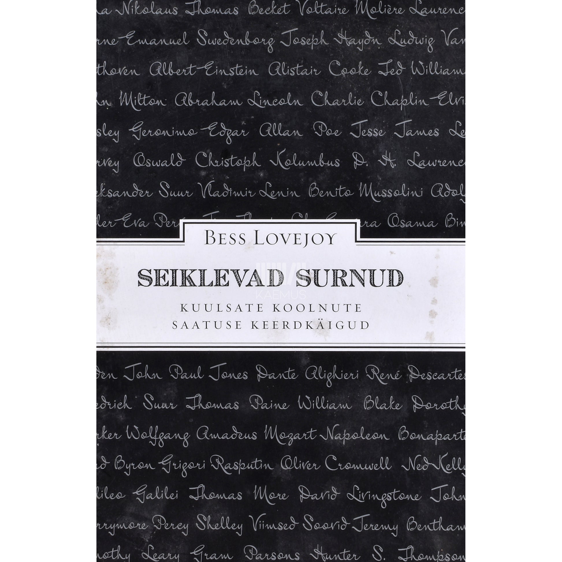 Bess Lovejoy. Seiklevad surnud