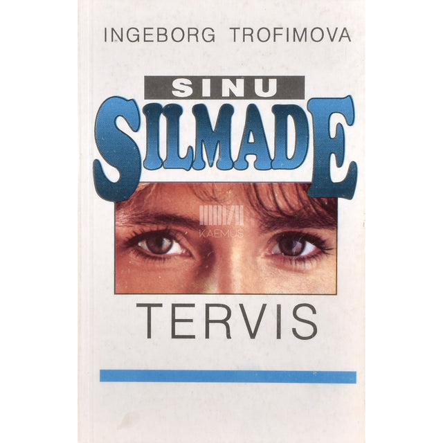 Ingeborg Trofimova. Sinu silmade tervis