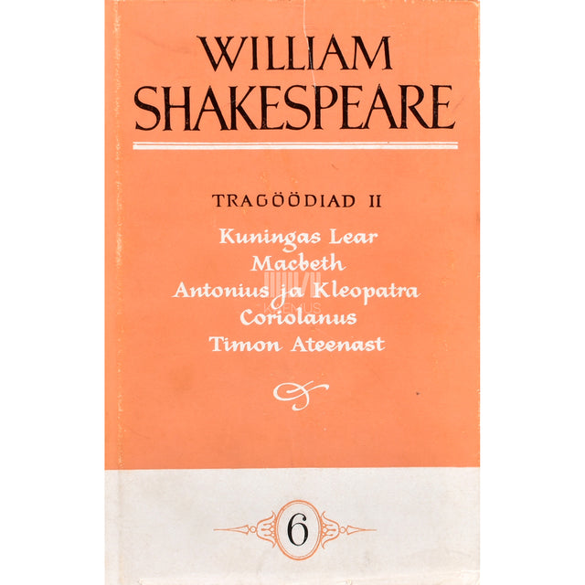 William Shakespeare. Tragöödiad 2. osa