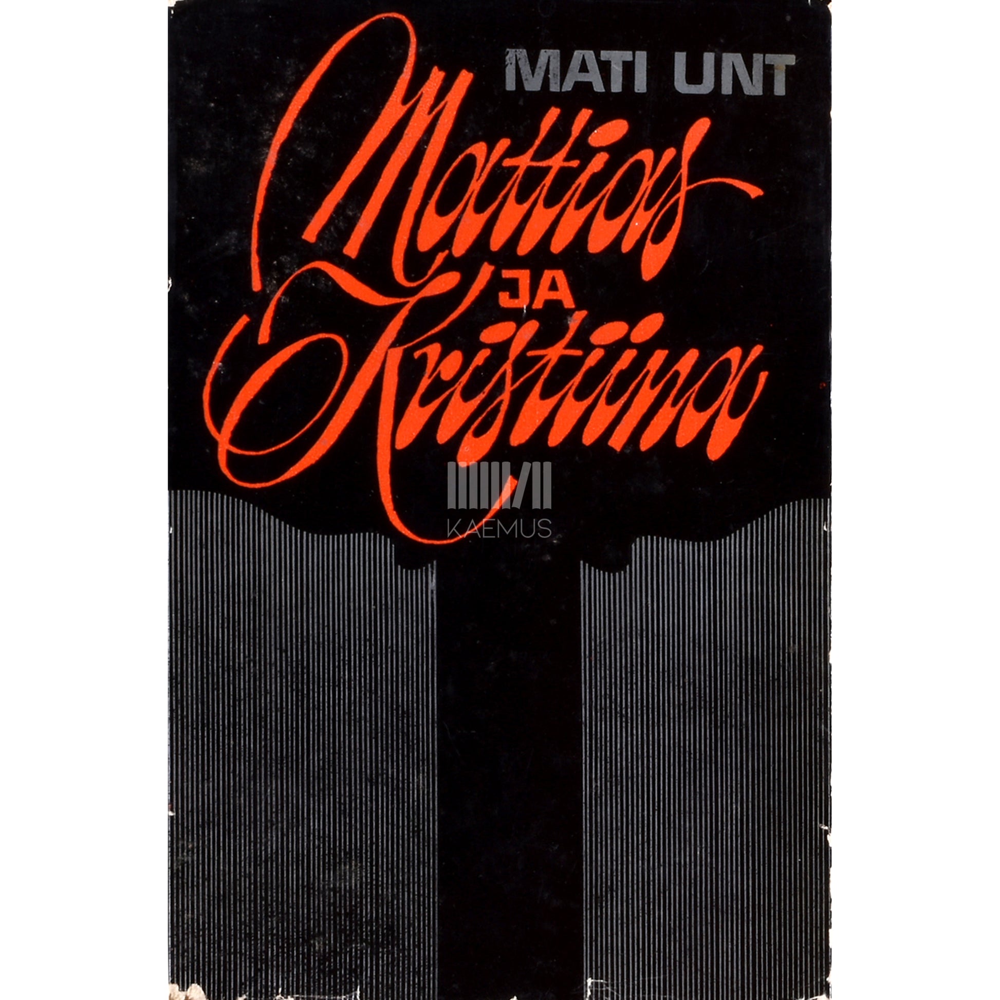 Mati Unt. Mattias ja Kristiina