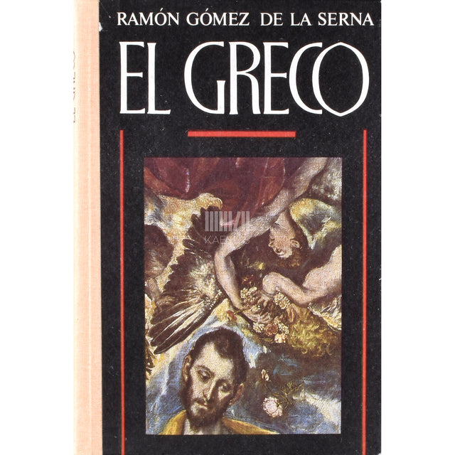 Ramón Gómez de la Serna. El Greco. Valgustatud nägija