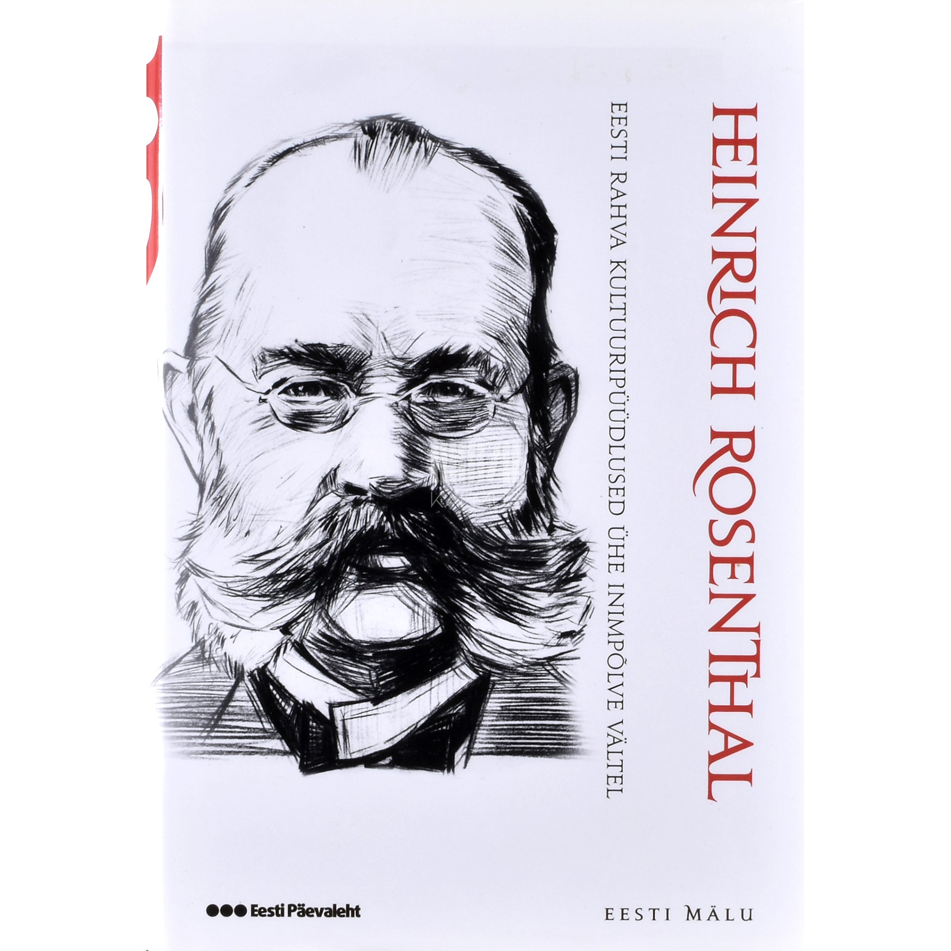 Heinrich Rosenthal. Eesti rahva kultuuripüüdlused ühe inimpõlve vältel
