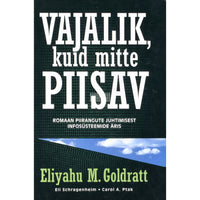 Eliyahu M. Goldratt Vajalik, kuid mitte piisav