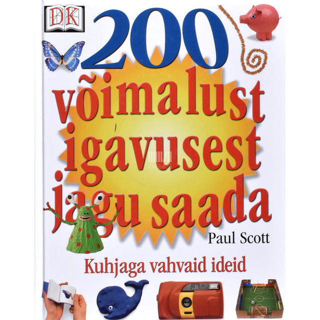 Paul Scott. 200 võimalust igavusest jagu saada