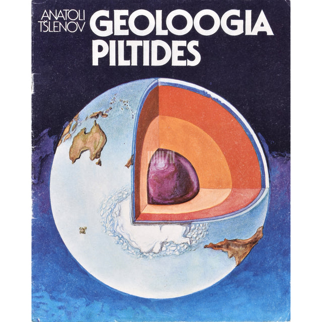 Anatoli Tšlenov. Geoloogia piltides