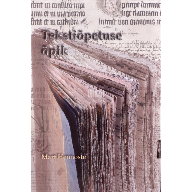 Märt Hennoste. Tekstiõpetuse õpik keskkoolile
