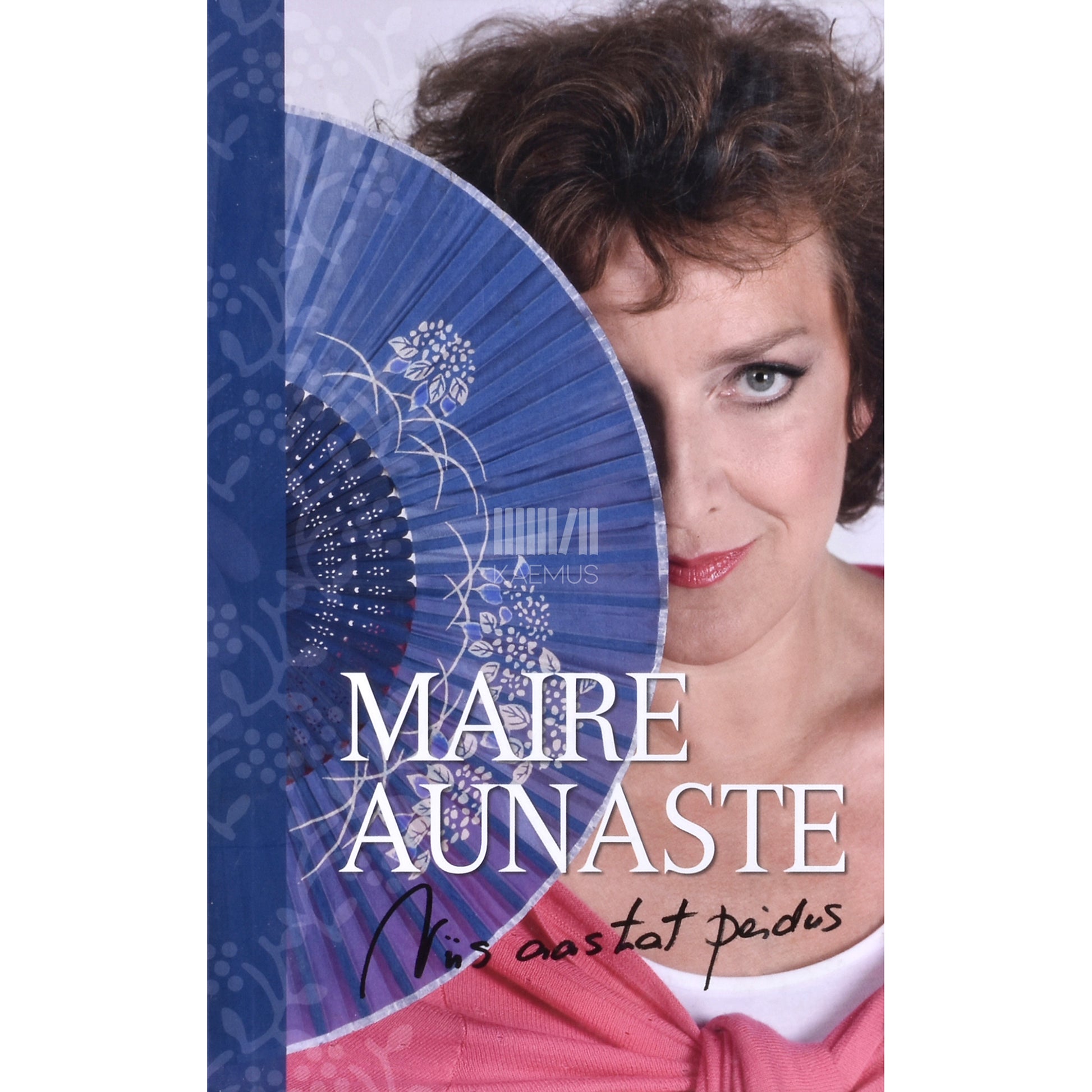 Maire Aunaste. Viis aastat peidus