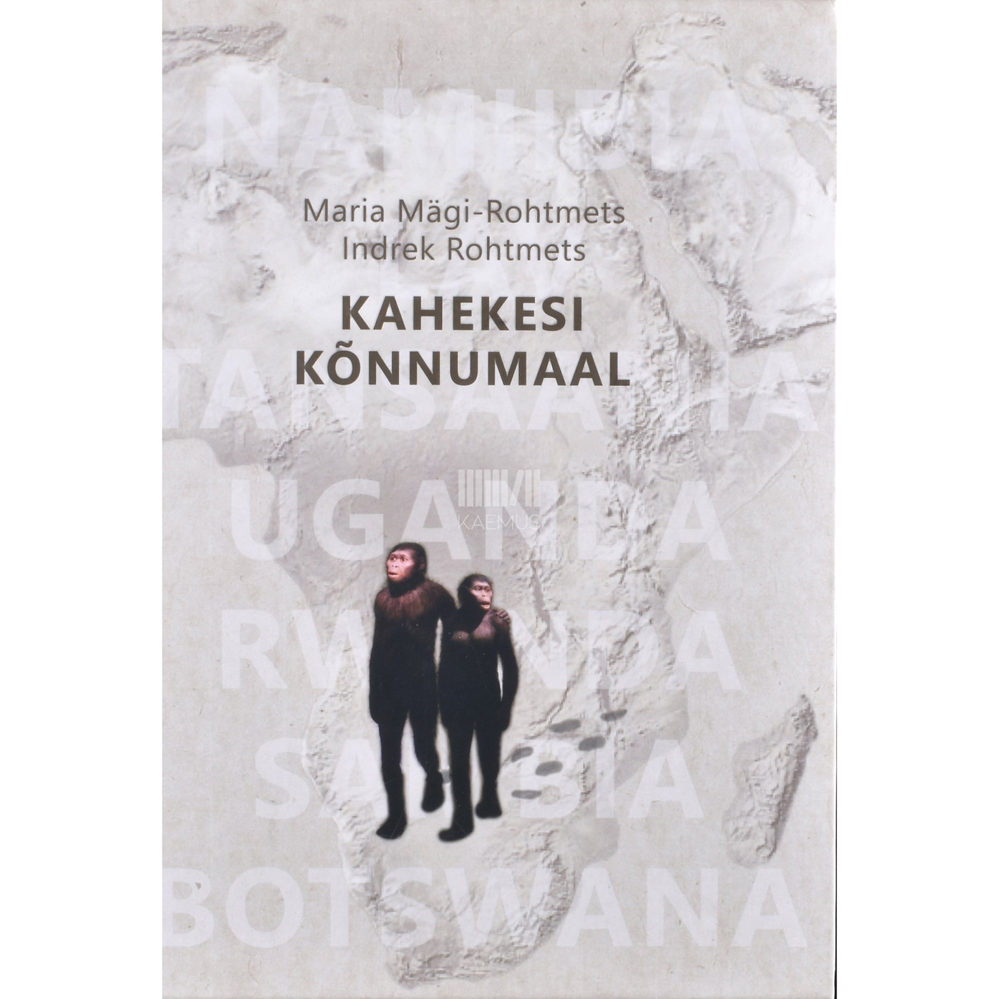 Indrek Rohtmets, Maria Mägi-Rohtmets. Kahekesi kõnnumaal