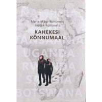 Indrek Rohtmets, Maria Mägi-Rohtmets Kahekesi kõnnumaal