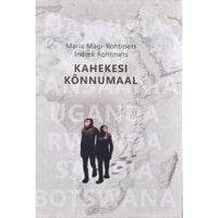 Indrek Rohtmets, Maria Mägi-Rohtmets Kahekesi kõnnumaal