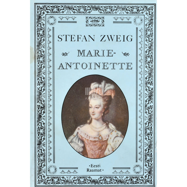 Stefan Zweig. Marie-Antoinette
