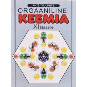 Ants Tuulmets Orgaaniline keemia XI klassile