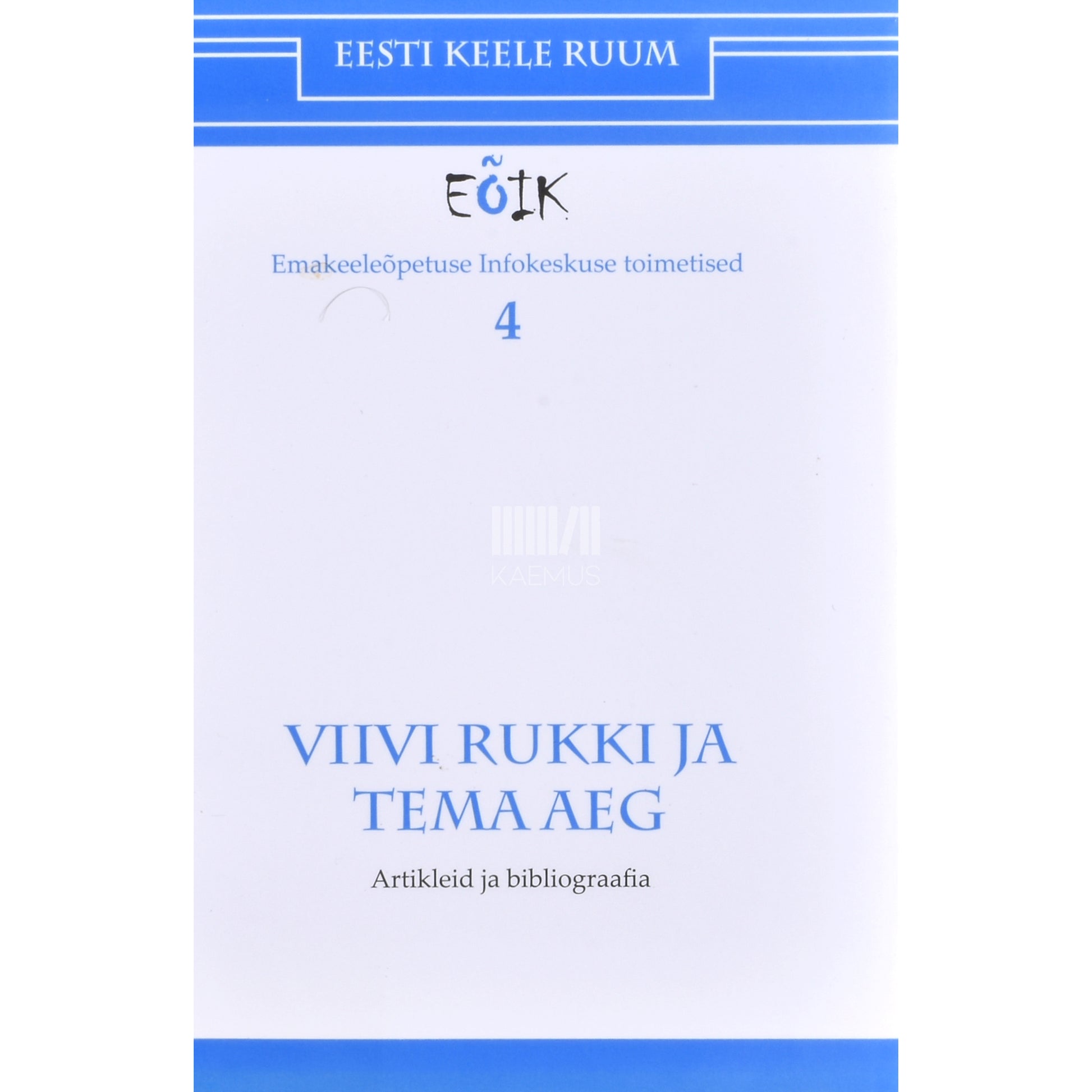 Viivi Rukki ja tema aeg