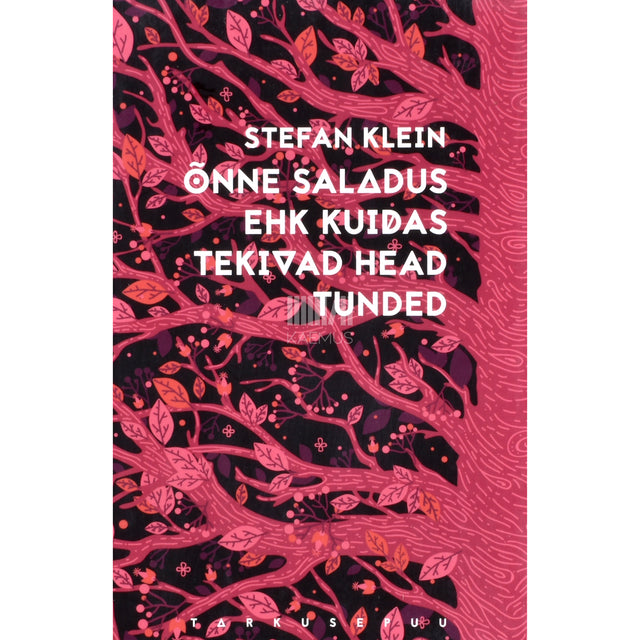 Stefan Klein. Õnne saladus ehk Kuidas tekivad head tunded
