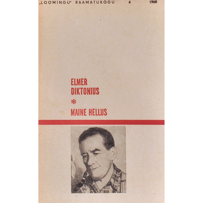 Elmer Diktonius Maine hellus. Luuletusi ja aforisme