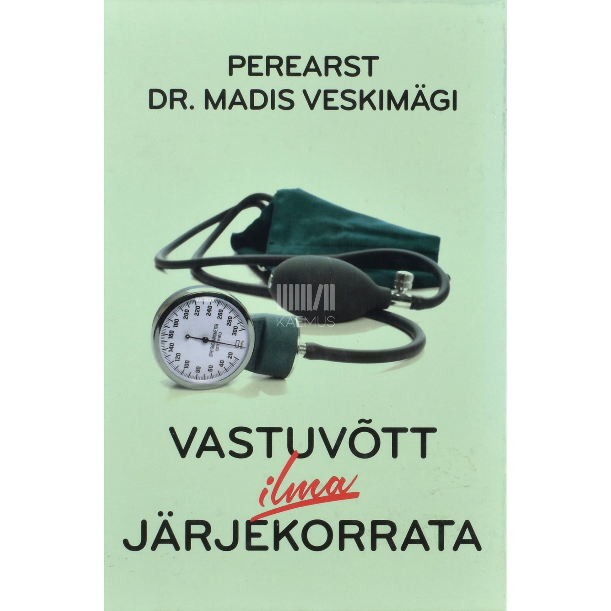 Madis Veskimägi. Vastuvõtt ilma järjekorrata