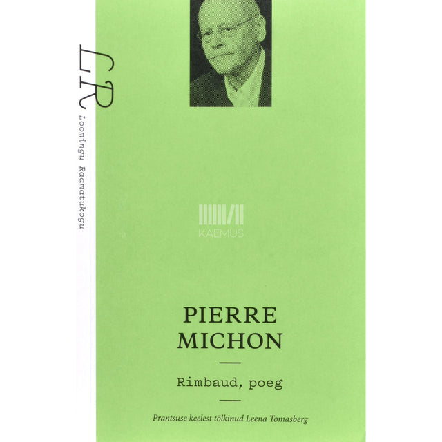 Pierre Michon. Rimbaud, poeg
