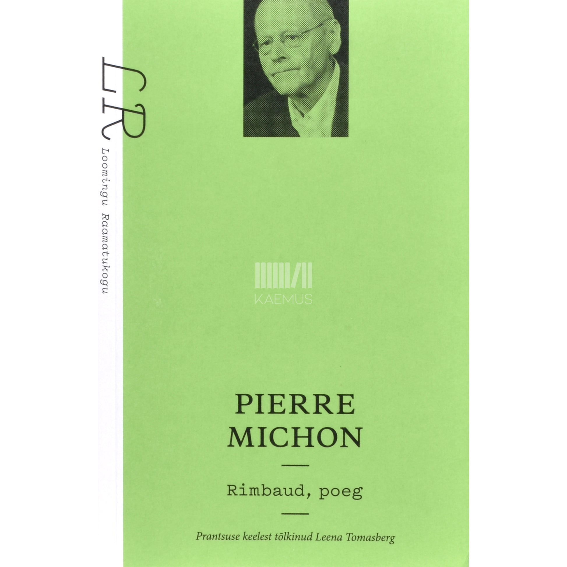 Pierre Michon. Rimbaud, poeg