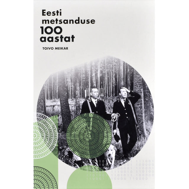 Toivo Meikar. Eesti metsanduse 100 aastat