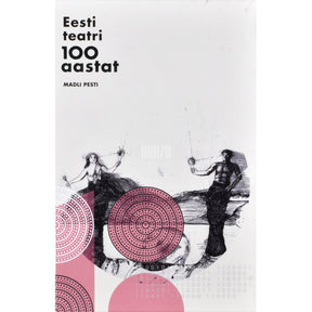 Madli Pesti Eesti teatri 100 aastat
