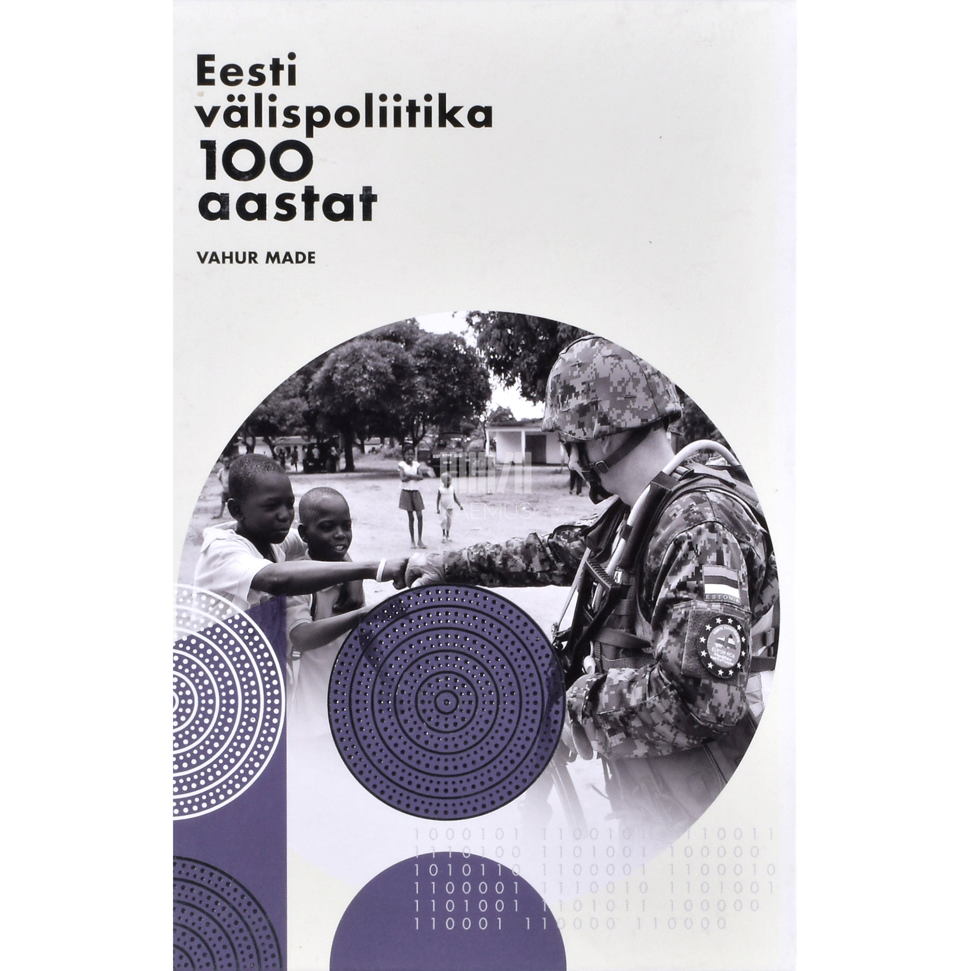 Vahur Made. Eesti välispoliitika 100 aastat