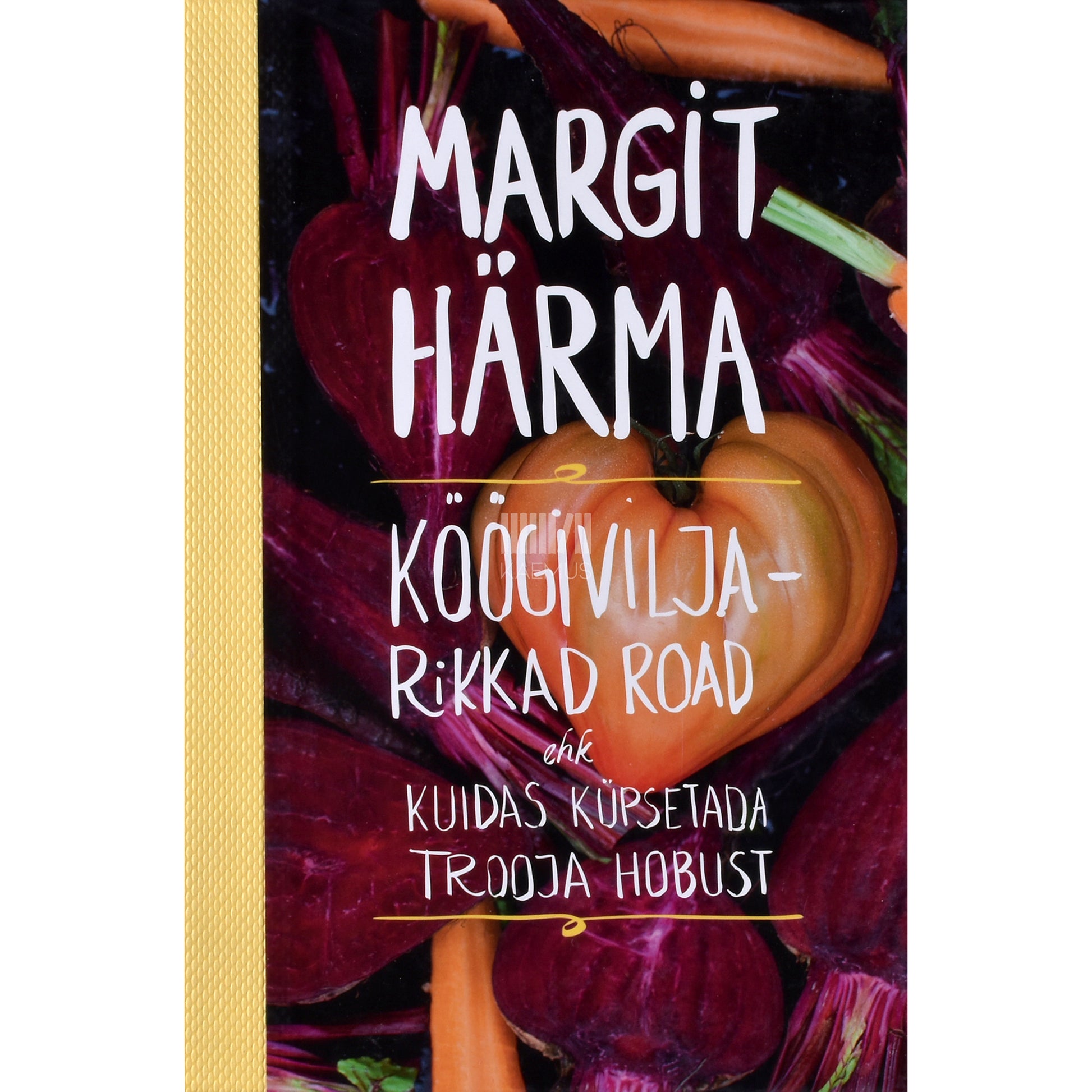 Margit Härma. Köögiviljarikkad road