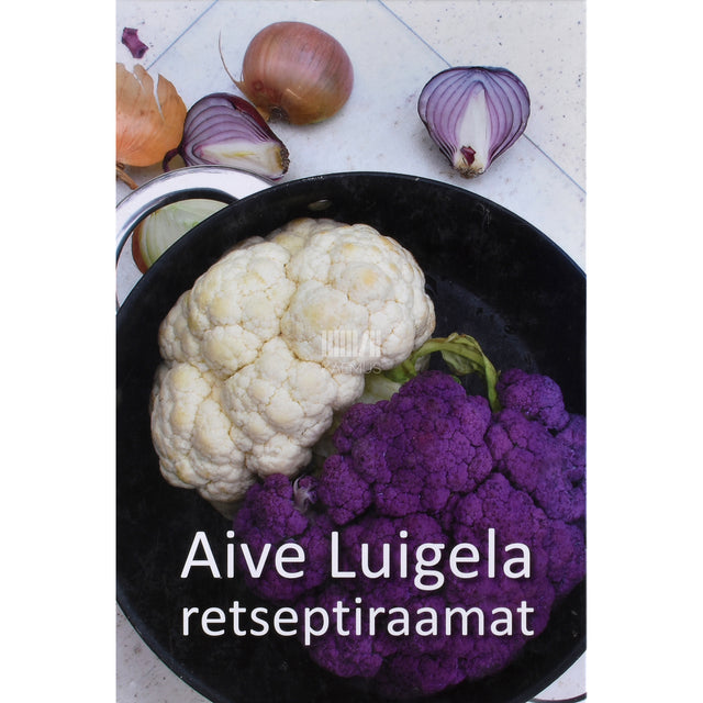Aive Luigela. Aive Luigela retseptiraamat