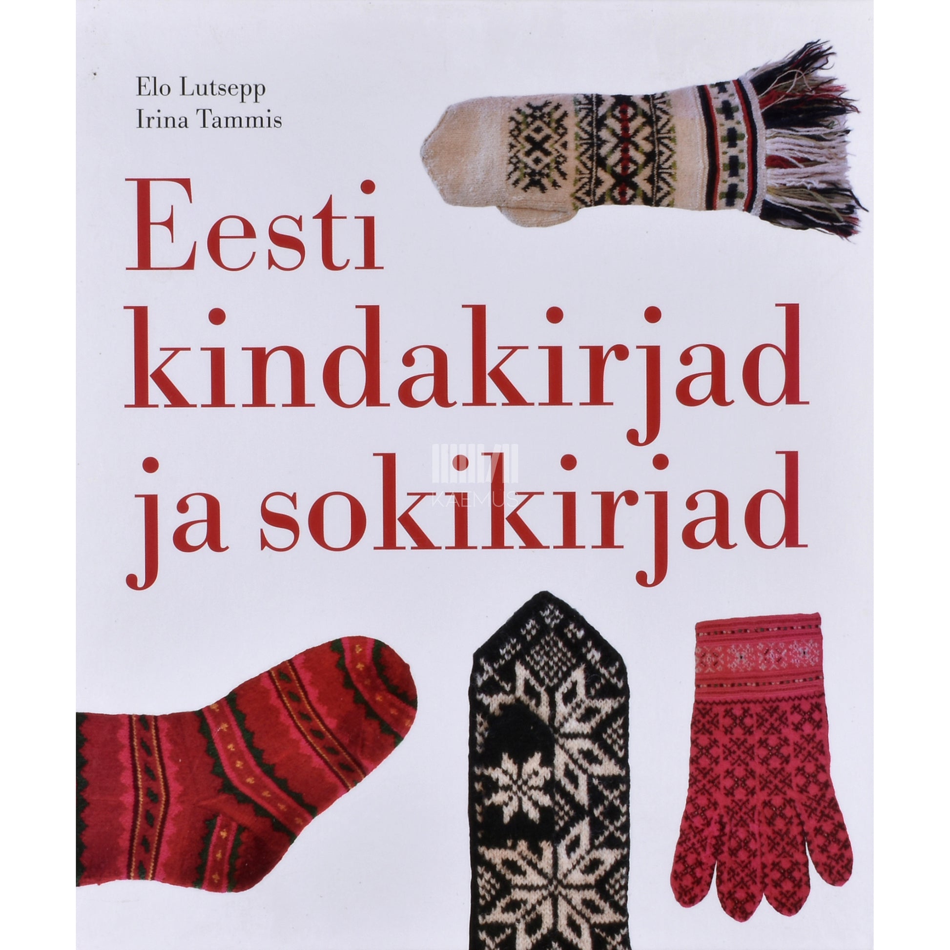 Elo Lutsepp, Irina Tammis. Eesti kindakirjad ja sokikirjad