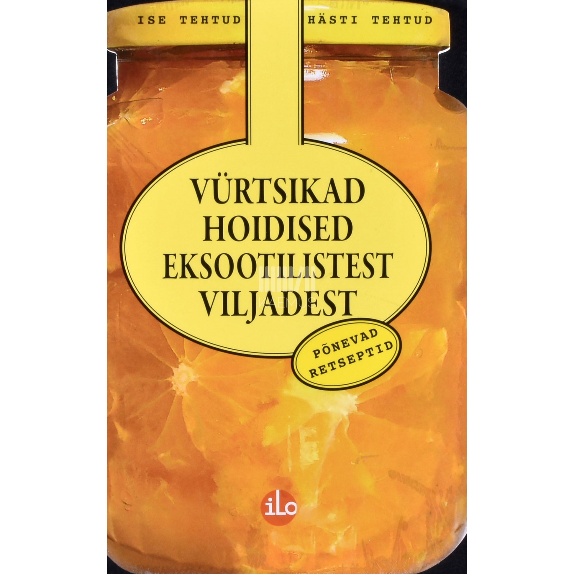 Vürtsikad hoidised eksootilistest viljadest